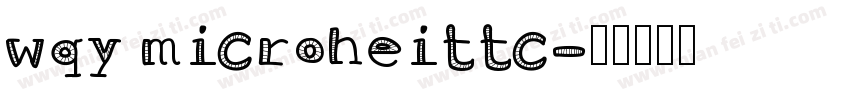 wqy microheittc字体转换
